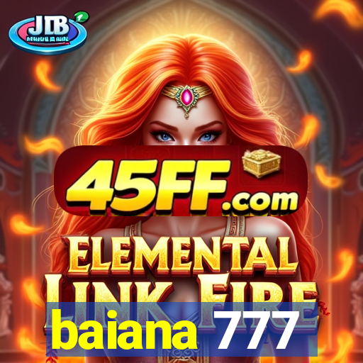 baiana 777